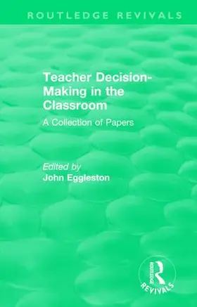 Eggleston |  Teacher Decision-Making in the Classroom | Buch |  Sack Fachmedien