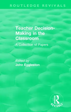 Eggleston |  Teacher Decision-Making in the Classroom | Buch |  Sack Fachmedien