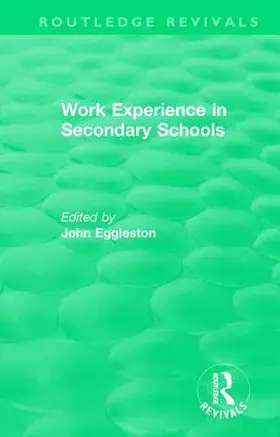 Eggleston |  Work Experience in Secondary Schools | Buch |  Sack Fachmedien