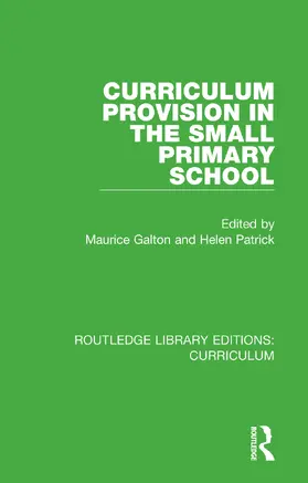 Galton / Patrick |  Curriculum Provision in the Small Primary School | Buch |  Sack Fachmedien