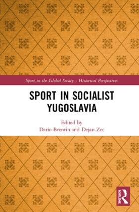 Brentin / Zec |  Sport in Socialist Yugoslavia | Buch |  Sack Fachmedien