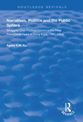 Ku |  Narratives, Politics, and the Public Sphere | Buch |  Sack Fachmedien