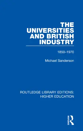 Sanderson |  The Universities and British Industry | Buch |  Sack Fachmedien