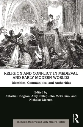 Fuller / Hodgson / McCallum |  Religion and Conflict in Medieval and Early Modern Worlds | Buch |  Sack Fachmedien