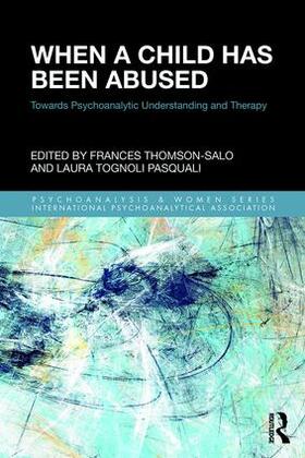 Thomson-Salo / Tognoli Pasquali |  When a Child Has Been Abused | Buch |  Sack Fachmedien