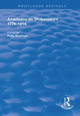 Rawlings |  Americans on Shakespeare, 1776-1914 | Buch |  Sack Fachmedien