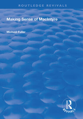 Fuller |  Making Sense of MacIntyre | Buch |  Sack Fachmedien