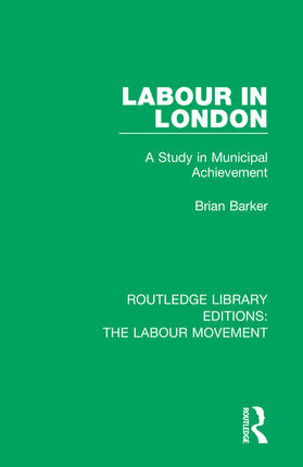 Barker |  Labour in London | Buch |  Sack Fachmedien