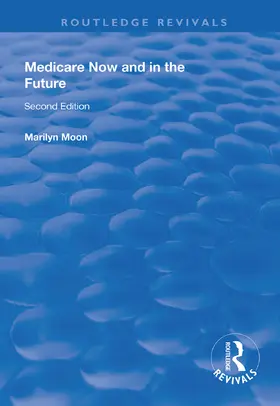 Moon |  Medicare Now and in the Future | Buch |  Sack Fachmedien