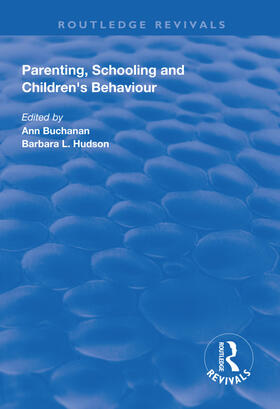 Buchanan / Hudson |  Parenting, Schooling and Children's Behaviour | Buch |  Sack Fachmedien