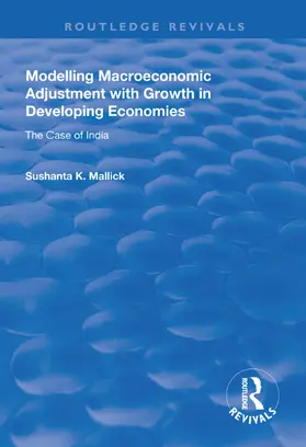 Mallick |  Modelling Macroeconomic Adjustment with Growth in Developing Economies | Buch |  Sack Fachmedien