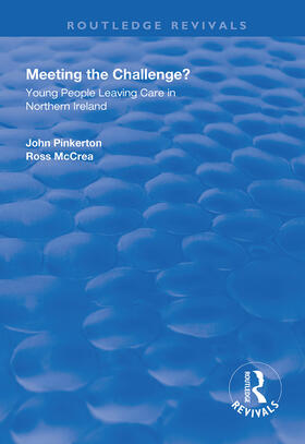 Pinkerton / McCrea |  Meeting the Challenge?: Young People Leaving Care in Northern Ireland | Buch |  Sack Fachmedien