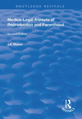 Mason |  Medico-Legal Aspects of Reproduction and Parenthood | Buch |  Sack Fachmedien