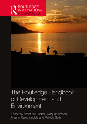 McCusker / Ahmed / Ramutsindela |  The Routledge Handbook of Development and Environment | Buch |  Sack Fachmedien