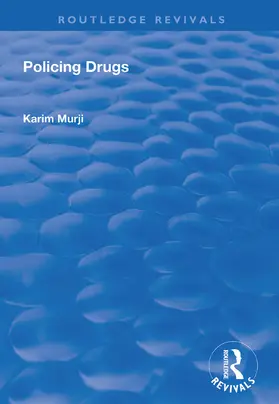 Murji |  Policing Drugs | Buch |  Sack Fachmedien