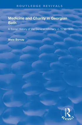 Borsay |  Medicine and Charity in Georgian Bath | Buch |  Sack Fachmedien