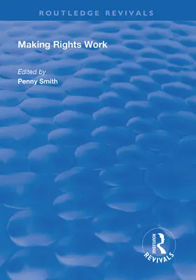 Smith |  Making Rights Work | Buch |  Sack Fachmedien