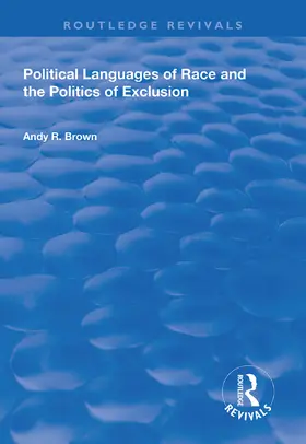 Brown |  Political Languages of Race and the Politics of Exclusion | Buch |  Sack Fachmedien