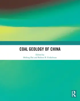 Dai / Finkelman |  Coal Geology of China | Buch |  Sack Fachmedien