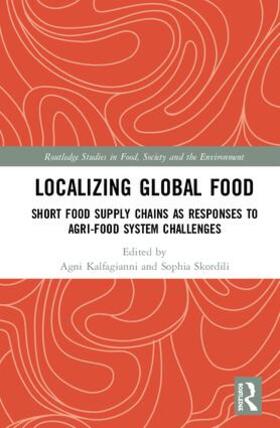 Kalfagianni / Skordili | Localizing Global Food | Buch | 978-1-138-32736-8 | sack.de