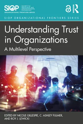 Fulmer / Gillespie / Lewicki |  Understanding Trust in Organizations | Buch |  Sack Fachmedien