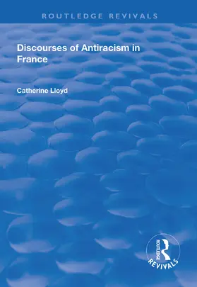 Lloyd |  Discourses of Antiracism in France | Buch |  Sack Fachmedien