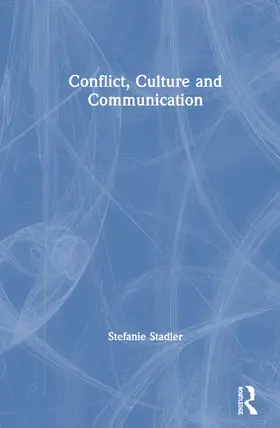 Stadler |  Conflict, Culture and Communication | Buch |  Sack Fachmedien