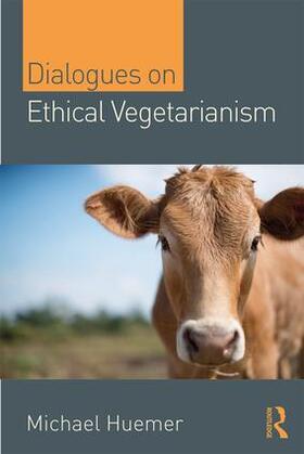 Huemer |  Dialogues on Ethical Vegetarianism | Buch |  Sack Fachmedien