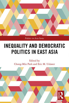 Park / Uslaner |  Inequality and Democratic Politics in East Asia | Buch |  Sack Fachmedien
