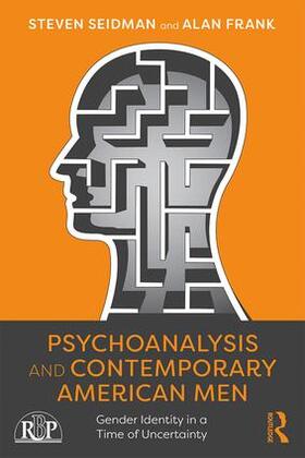 Seidman / Frank |  Psychoanalysis and Contemporary American Men | Buch |  Sack Fachmedien