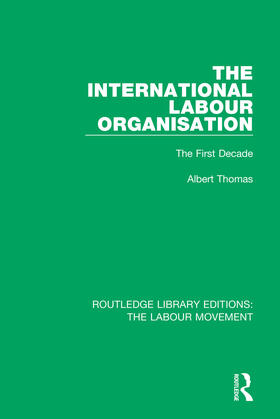 Thomas |  The International Labour Organisation | Buch |  Sack Fachmedien