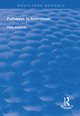 Edwards |  Pathways to Anarchism | Buch |  Sack Fachmedien