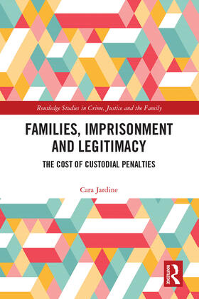 Jardine |  Families, Imprisonment and Legitimacy | Buch |  Sack Fachmedien