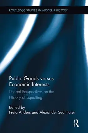 Anders / Sedlmaier |  Public Goods versus Economic Interests | Buch |  Sack Fachmedien