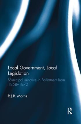 Morris |  Local Government, Local Legislation | Buch |  Sack Fachmedien