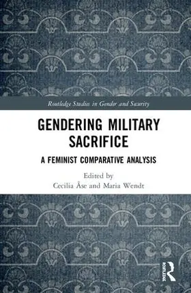 Wendt / Åse |  Gendering Military Sacrifice | Buch |  Sack Fachmedien