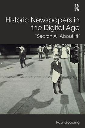 Gooding |  Historic Newspapers in the Digital Age | Buch |  Sack Fachmedien