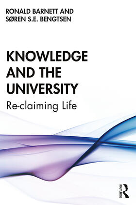 Barnett / Bengtsen |  Knowledge and the University | Buch |  Sack Fachmedien