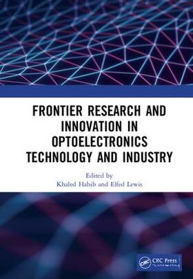 Habib / Lewis |  Frontier Research and Innovation in Optoelectronics Technology and Industry | Buch |  Sack Fachmedien