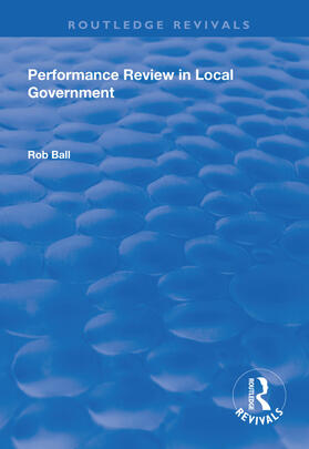 Ball |  Performance Review in Local Government | Buch |  Sack Fachmedien