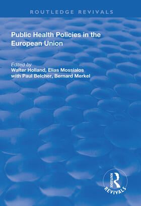 Holland / Mossialos / Merkel |  Public Health Policies in the European Union | Buch |  Sack Fachmedien
