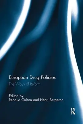 Colson / Bergeron |  European Drug Policies | Buch |  Sack Fachmedien