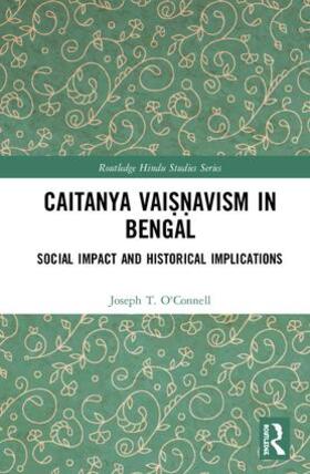 O'Connell / Lutjeharms |  Caitanya Vaisnavism in Bengal | Buch |  Sack Fachmedien