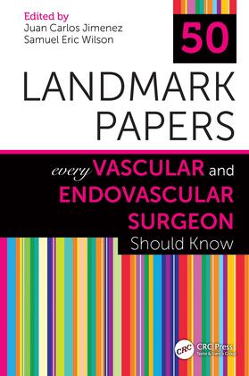Jimenez / Wilson |  50 Landmark Papers Every Vascular and Endovascular Surgeon Should Know | Buch |  Sack Fachmedien