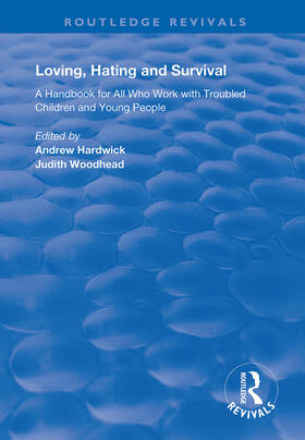 Hardwick / Woodhead |  Loving, Hating and Survival | Buch |  Sack Fachmedien