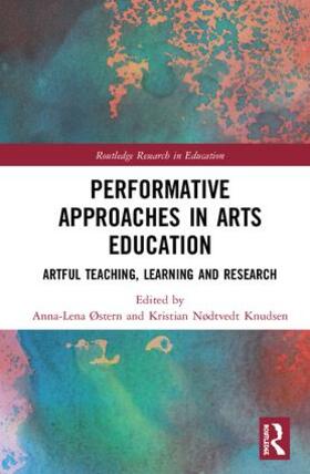 Østern / Knudsen |  Performative Approaches in Arts Education | Buch |  Sack Fachmedien