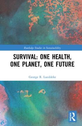 Lueddeke |  Survival: One Health, One Planet, One Future | Buch |  Sack Fachmedien