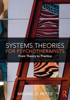 Reiter |  Systems Theories for Psychotherapists | Buch |  Sack Fachmedien