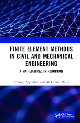 Angoshtari / Matin |  Finite Element Methods in Civil and Mechanical Engineering | Buch |  Sack Fachmedien