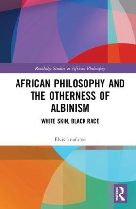 Imafidon |  African Philosophy and the Otherness of Albinism | Buch |  Sack Fachmedien